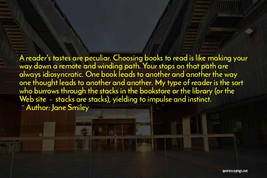 Path Leads Quotes By Jane Smiley