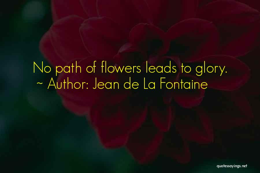 Path Leads Quotes By Jean De La Fontaine