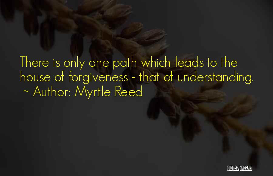 Path Leads Quotes By Myrtle Reed