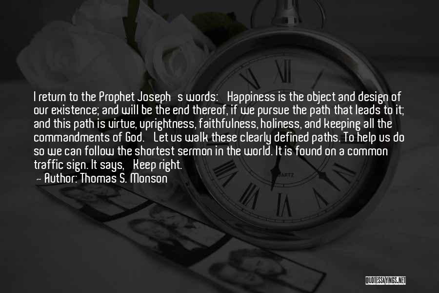 Path Leads Quotes By Thomas S. Monson