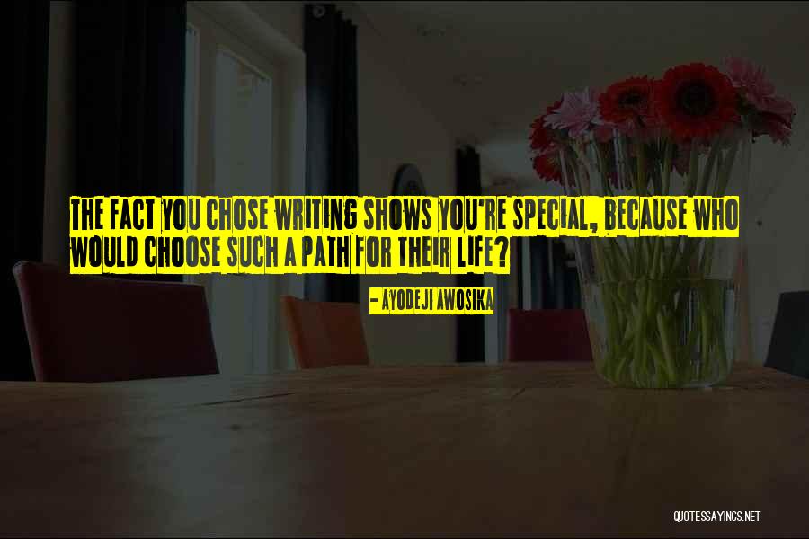 Path Life Quotes By Ayodeji Awosika Path Life Quotes By Ayodeji Awosika