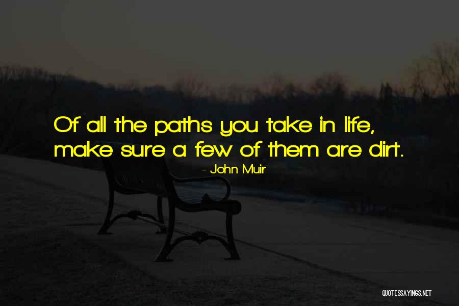 Path Life Quotes By John Muir Path Life Quotes By John Muir