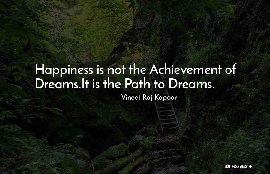 Path Life Quotes By Vineet Raj Kapoor
