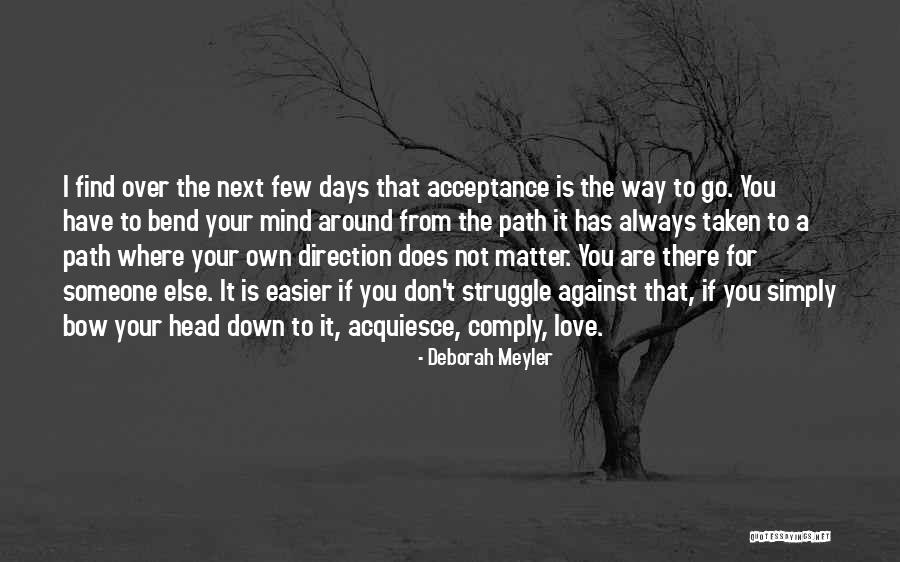 Path Not Taken Quotes By Deborah Meyler