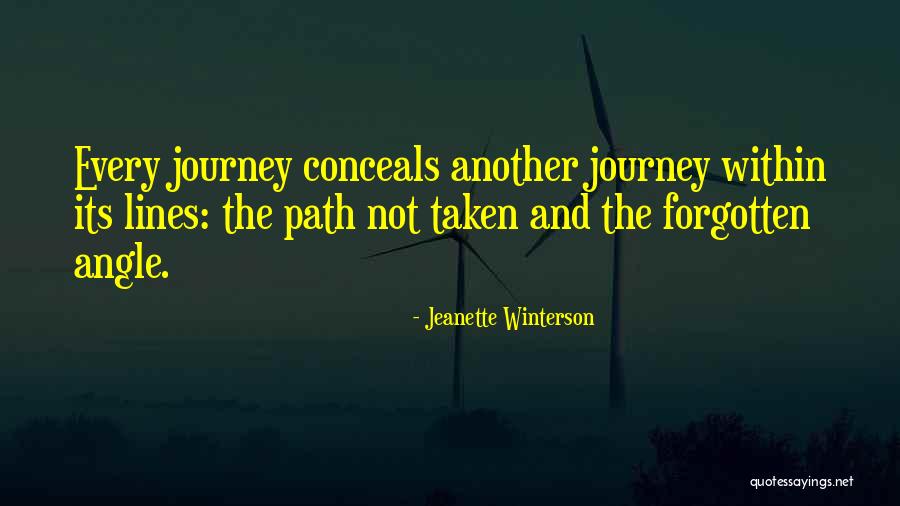 Path Not Taken Quotes By Jeanette Winterson Path Not Taken Quotes By Jeanette Winterson
