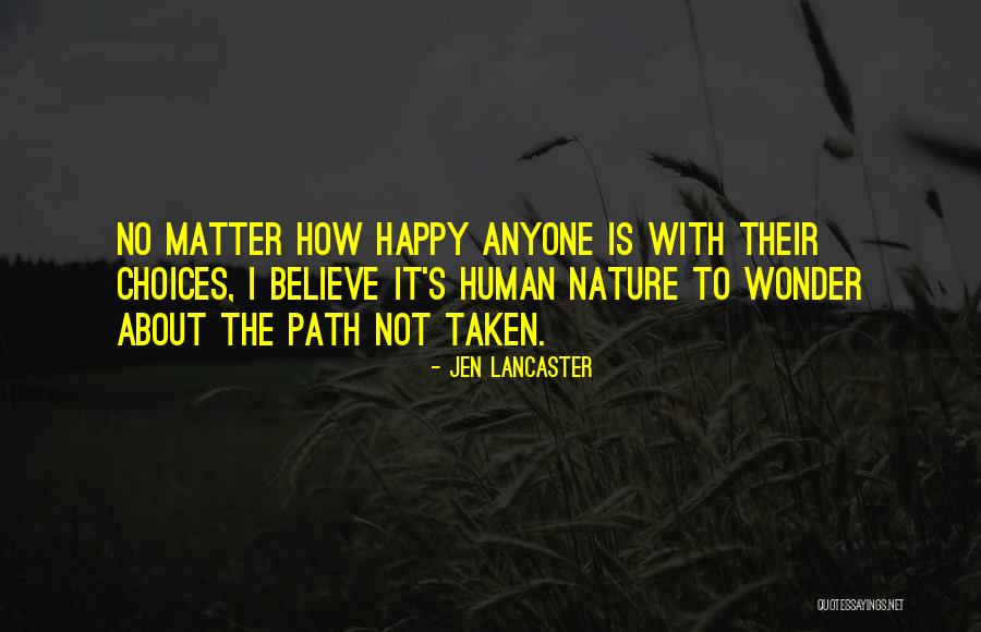 Path Not Taken Quotes By Jen Lancaster