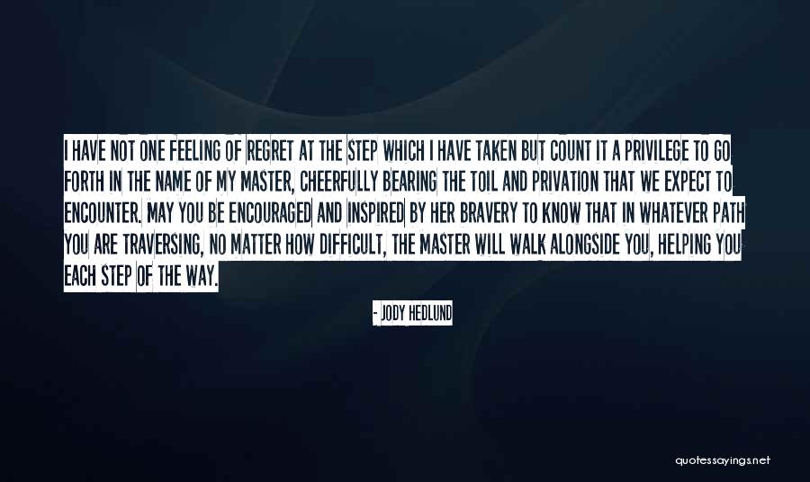 Path Not Taken Quotes By Jody Hedlund Path Not Taken Quotes By Jody Hedlund