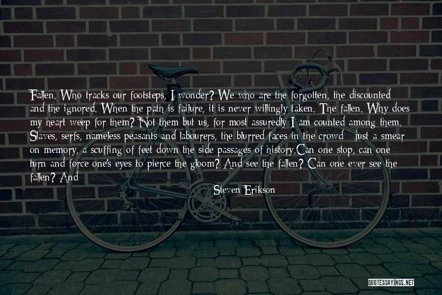 Path Not Taken Quotes By Steven Erikson Path Not Taken Quotes By Steven Erikson