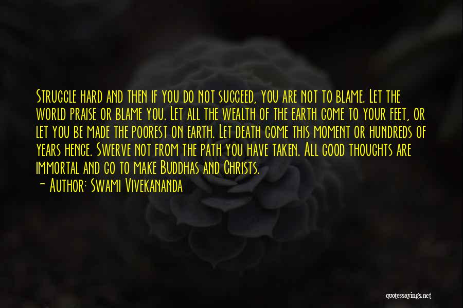 Path Not Taken Quotes By Swami Vivekananda