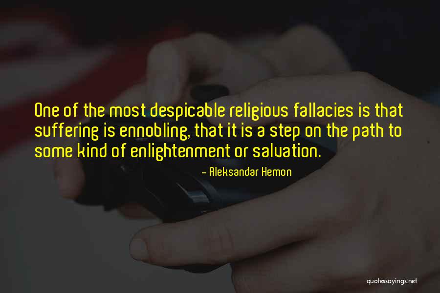 Path Of Enlightenment Quotes By Aleksandar Hemon Path Of Enlightenment Quotes By Aleksandar Hemon