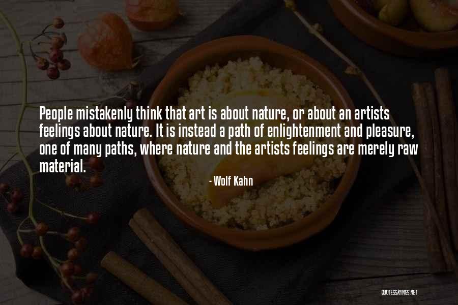 Path Of Enlightenment Quotes By Wolf Kahn Path Of Enlightenment Quotes By Wolf Kahn