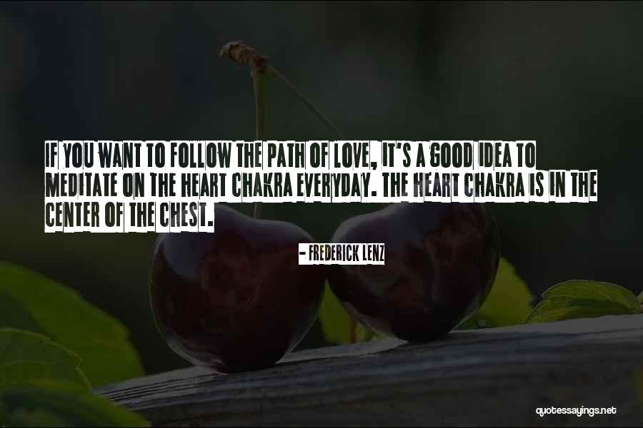 Path Of Love Quotes By Frederick Lenz Path Of Love Quotes By Frederick Lenz