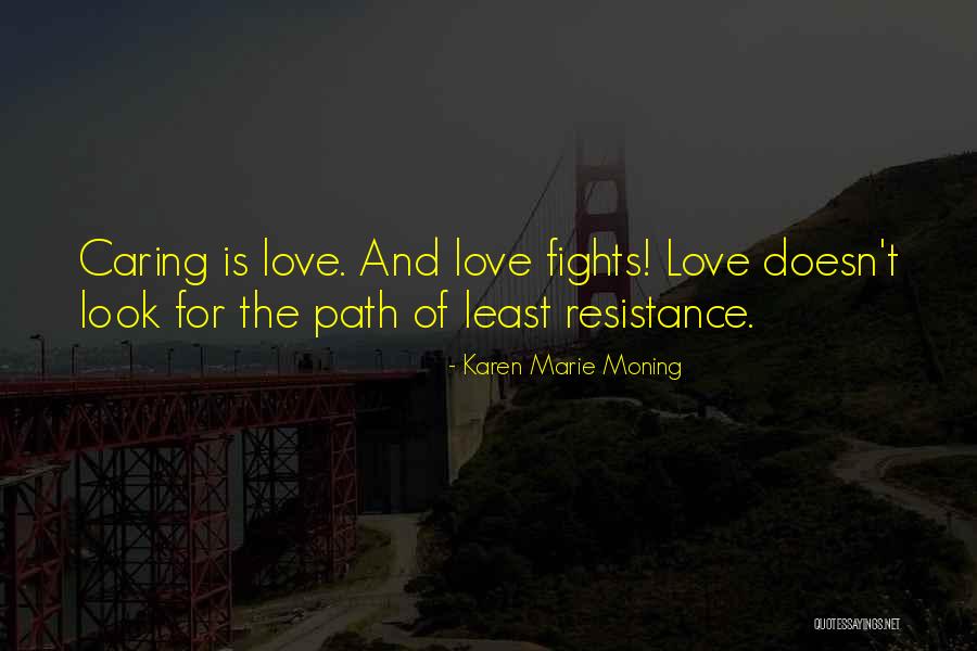 Path Of Love Quotes By Karen Marie Moning Path Of Love Quotes By Karen Marie Moning