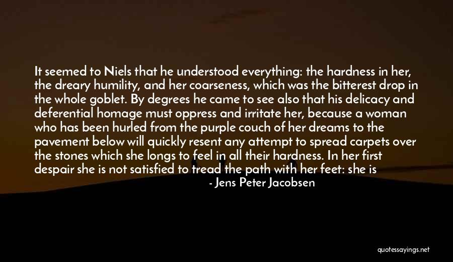 Path Of She Quotes By Jens Peter Jacobsen Path Of She Quotes By Jens Peter Jacobsen