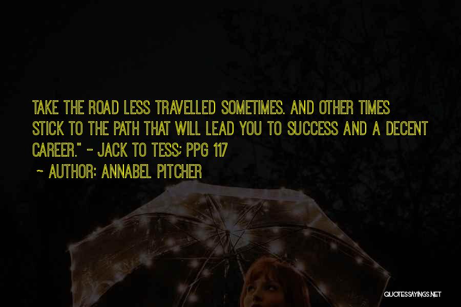 Path Success Quotes By Annabel Pitcher