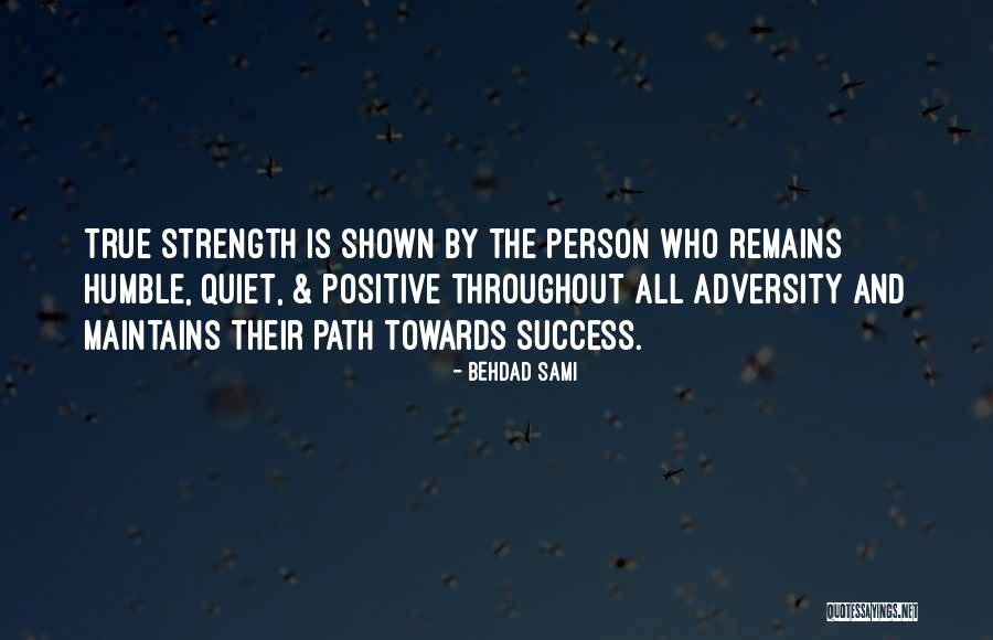 Path Success Quotes By Behdad Sami Path Success Quotes By Behdad Sami