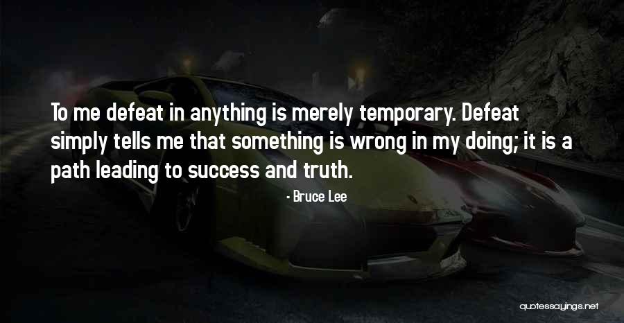 Path Success Quotes By Bruce Lee Path Success Quotes By Bruce Lee