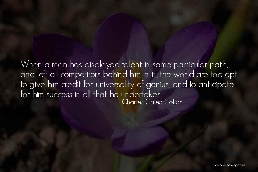 Path Success Quotes By Charles Caleb Colton Path Success Quotes By Charles Caleb Colton