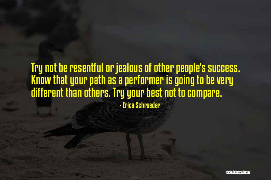 Path Success Quotes By Erica Schroeder Path Success Quotes By Erica Schroeder