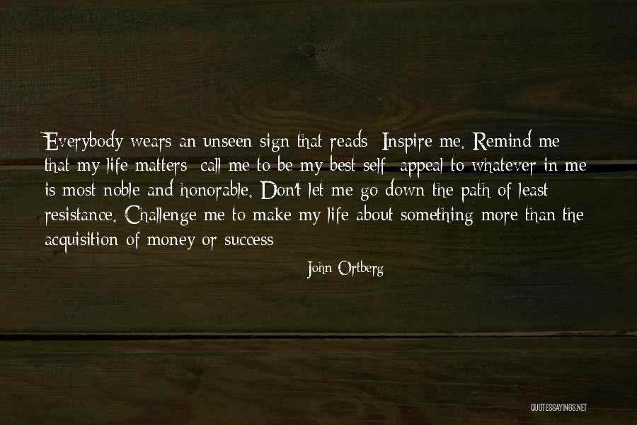 Path Success Quotes By John Ortberg Path Success Quotes By John Ortberg