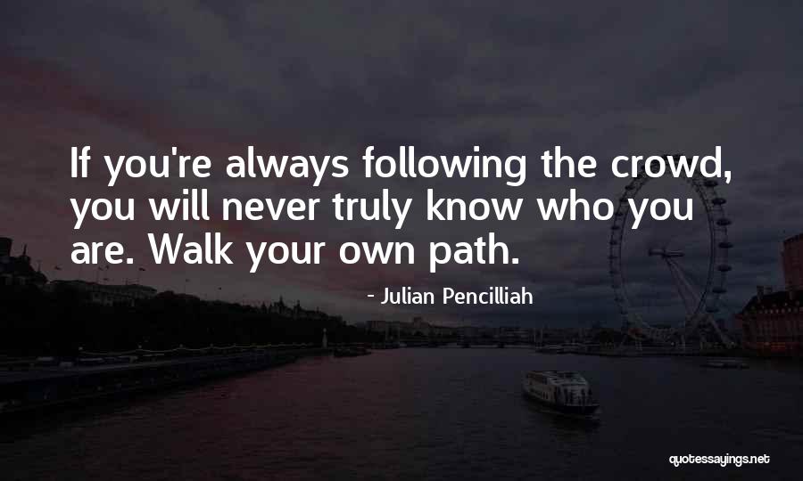 Path Success Quotes By Julian Pencilliah Path Success Quotes By Julian Pencilliah