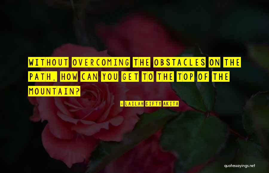 Path Success Quotes By Lailah Gifty Akita Path Success Quotes By Lailah Gifty Akita
