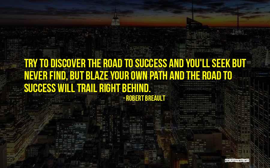 Path Success Quotes By Robert Breault Path Success Quotes By Robert Breault