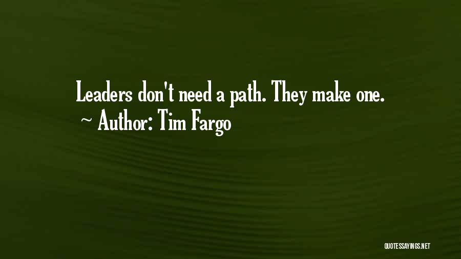 Path Success Quotes By Tim Fargo