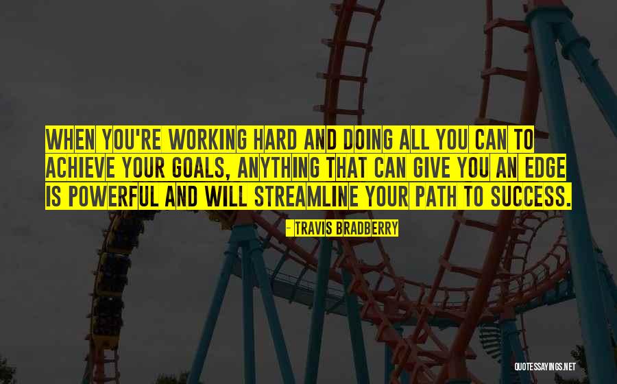 Path Success Quotes By Travis Bradberry Path Success Quotes By Travis Bradberry