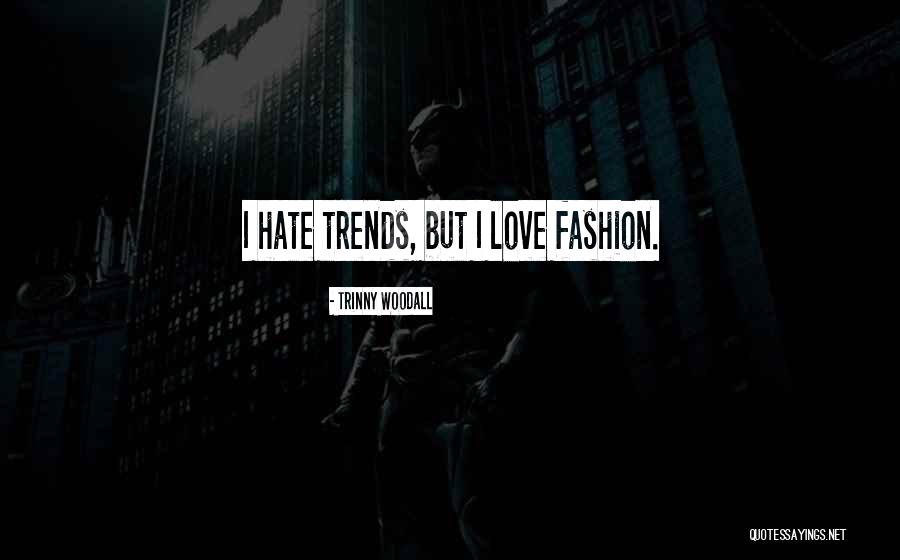 Path Tique Quotes By Trinny Woodall Path Tique Quotes By Trinny Woodall