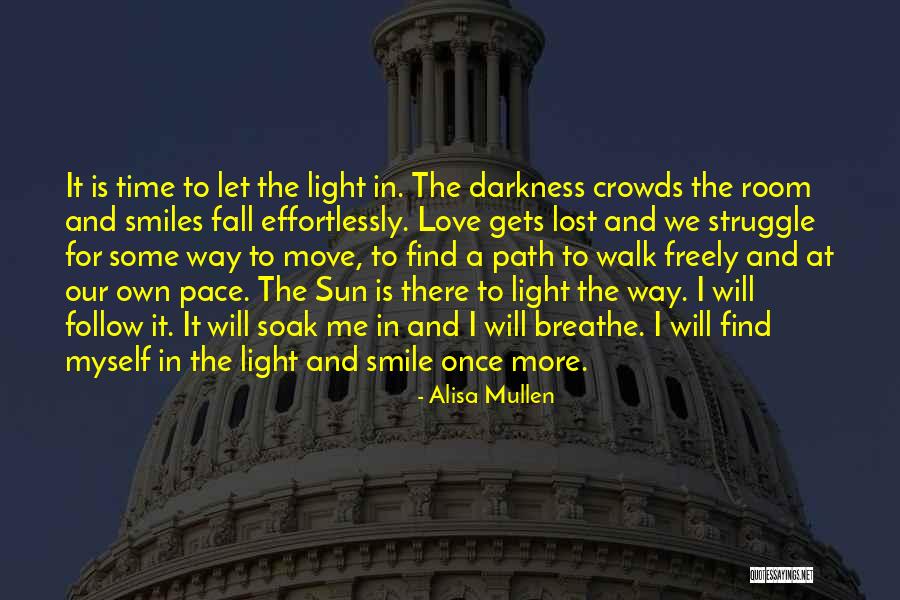 Path To Darkness Quotes By Alisa Mullen Path To Darkness Quotes By Alisa Mullen