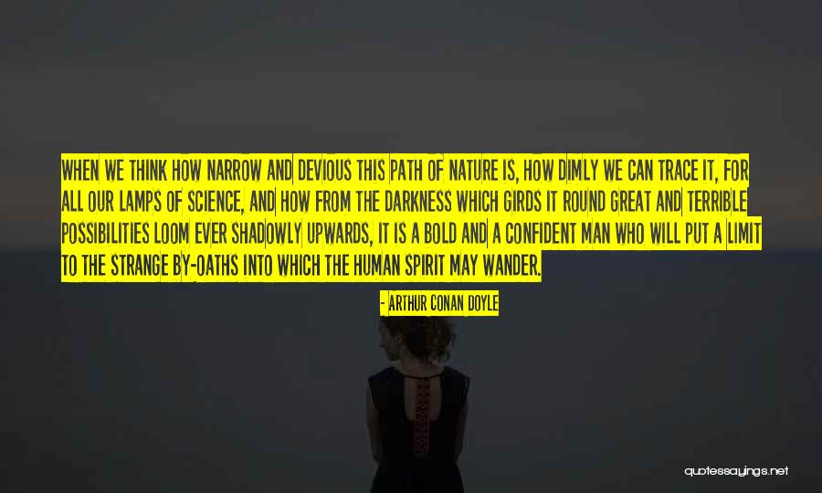 Path To Darkness Quotes By Arthur Conan Doyle Path To Darkness Quotes By Arthur Conan Doyle
