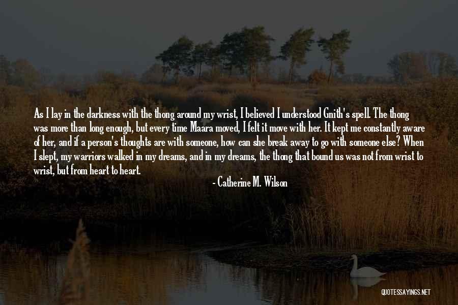 Path To Darkness Quotes By Catherine M. Wilson Path To Darkness Quotes By Catherine M. Wilson