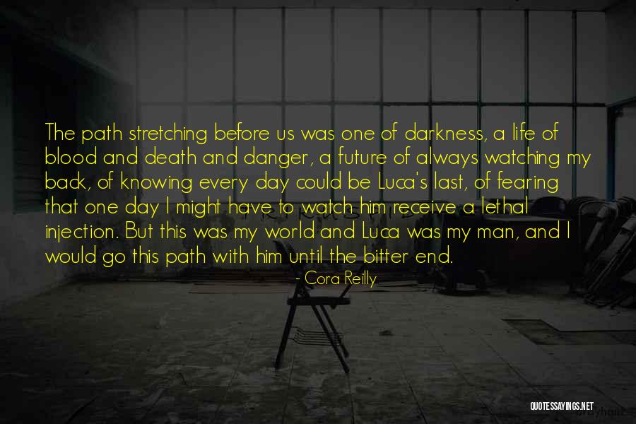 Path To Darkness Quotes By Cora Reilly