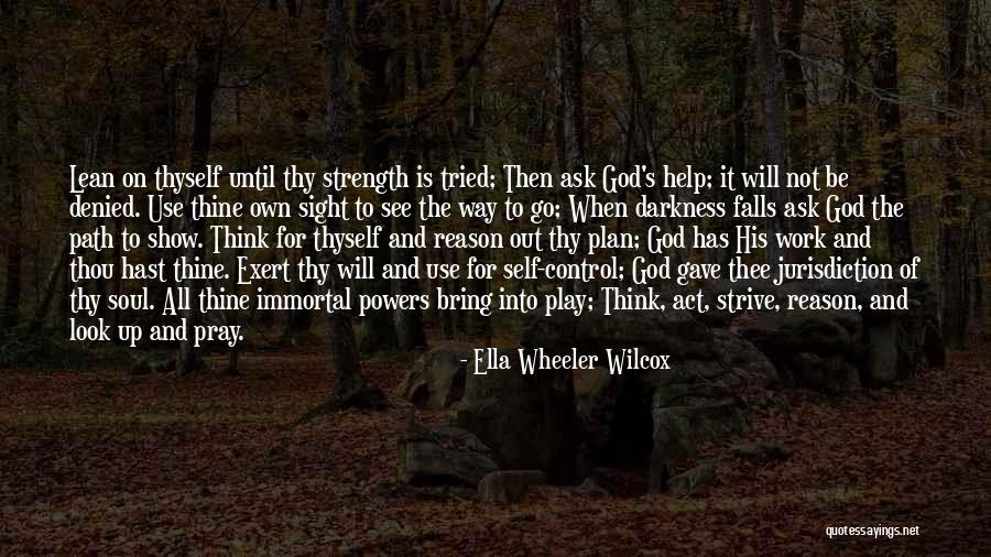 Path To Darkness Quotes By Ella Wheeler Wilcox