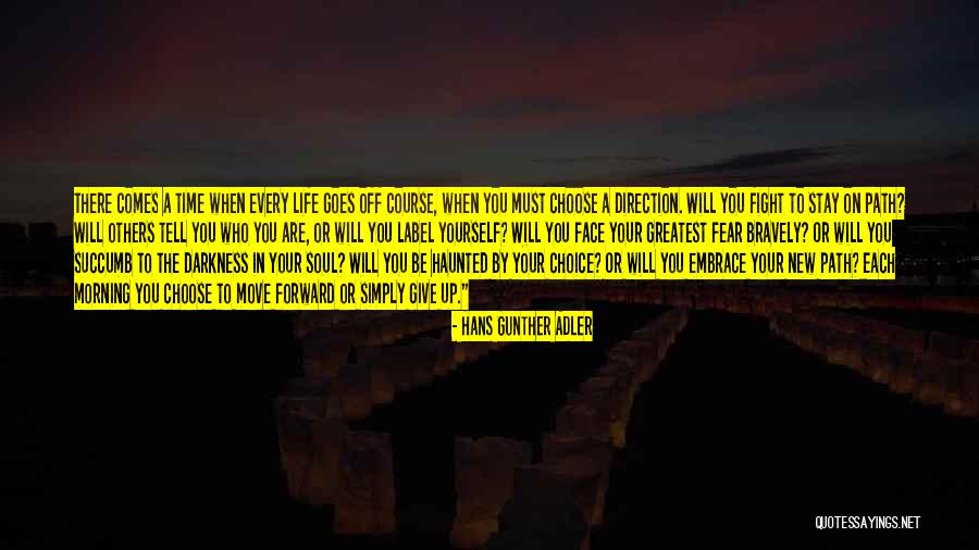 Path To Darkness Quotes By Hans Gunther Adler Path To Darkness Quotes By Hans Gunther Adler