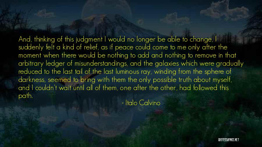 Path To Darkness Quotes By Italo Calvino Path To Darkness Quotes By Italo Calvino