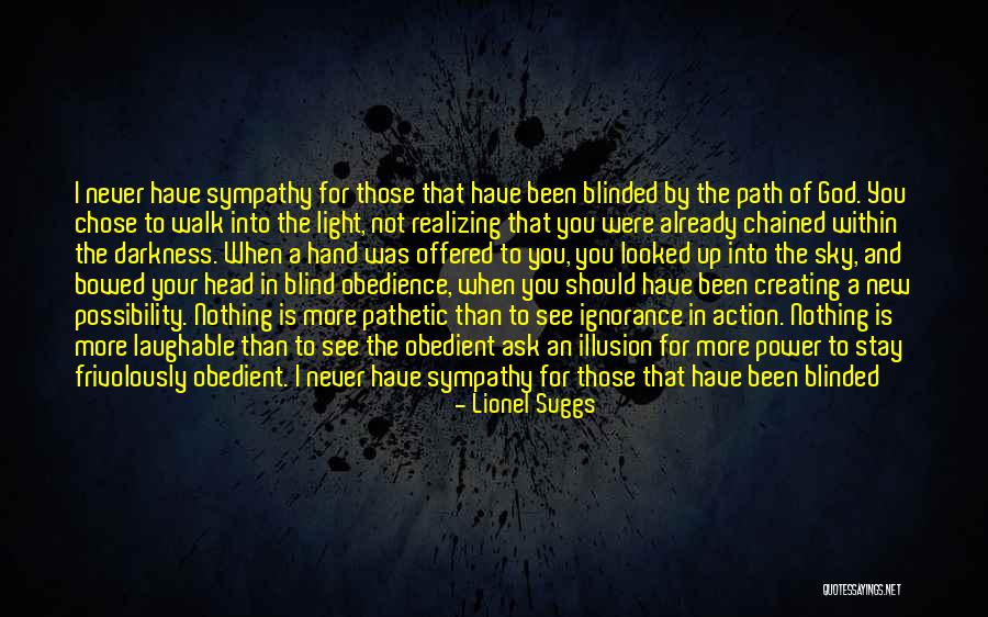 Path To Darkness Quotes By Lionel Suggs