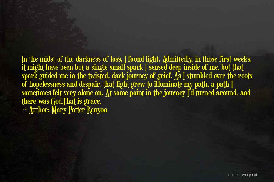 Path To Darkness Quotes By Mary Potter Kenyon