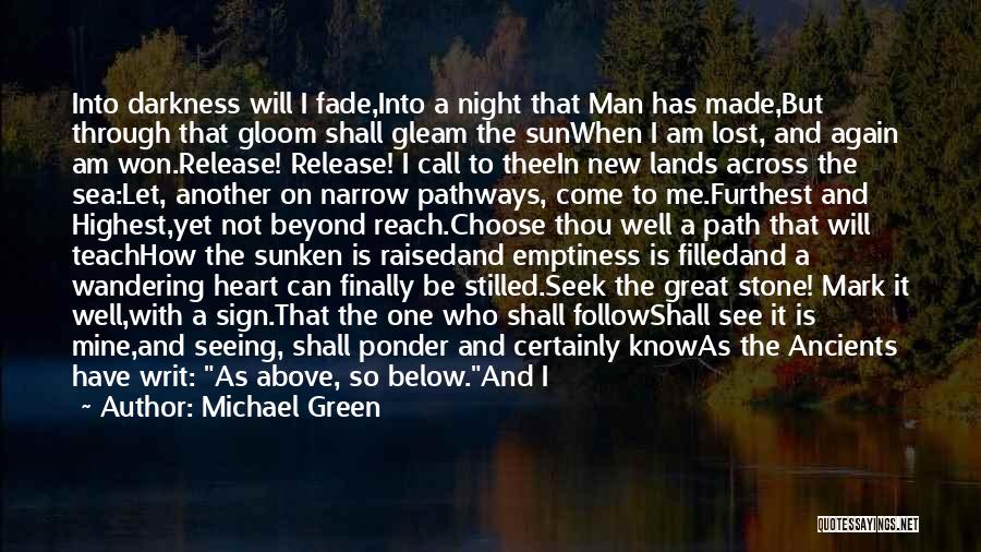 Path To Darkness Quotes By Michael Green