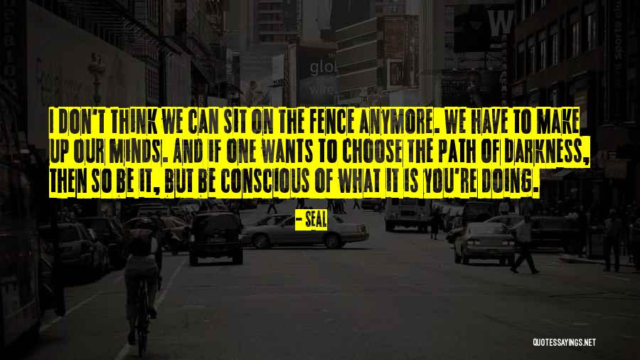 Path To Darkness Quotes By Seal Path To Darkness Quotes By Seal