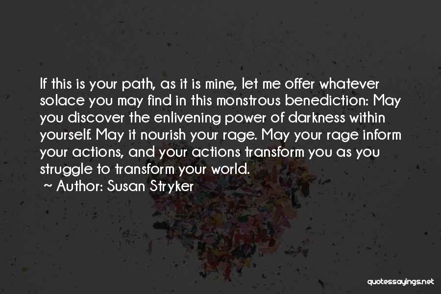 Path To Darkness Quotes By Susan Stryker