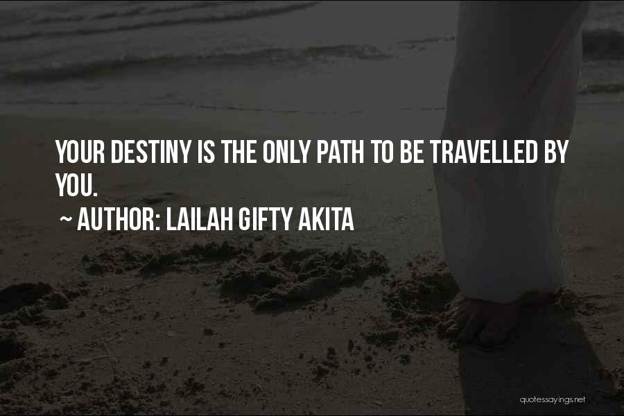 Path To Destiny Quotes By Lailah Gifty Akita