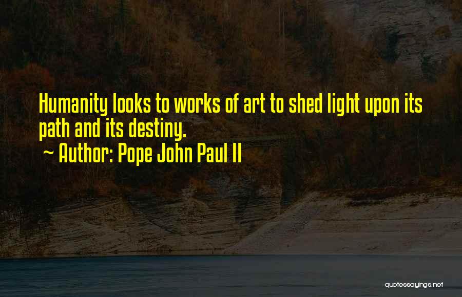 Path To Destiny Quotes By Pope John Paul II