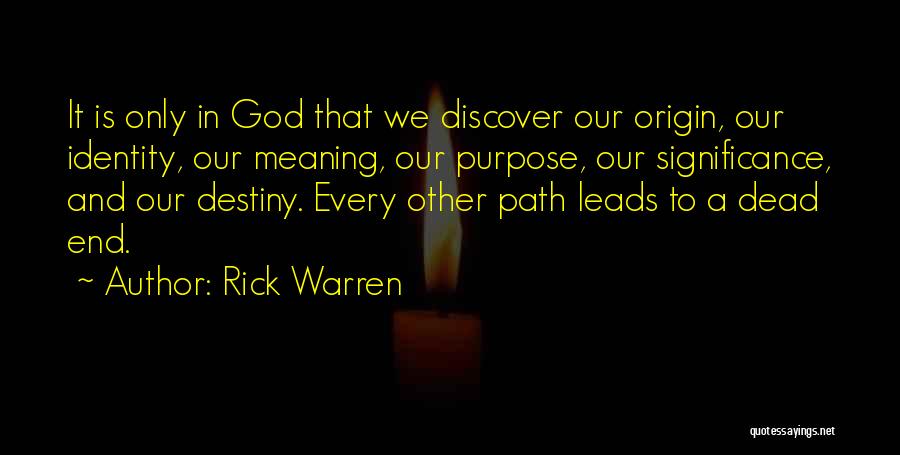 Path To Destiny Quotes By Rick Warren