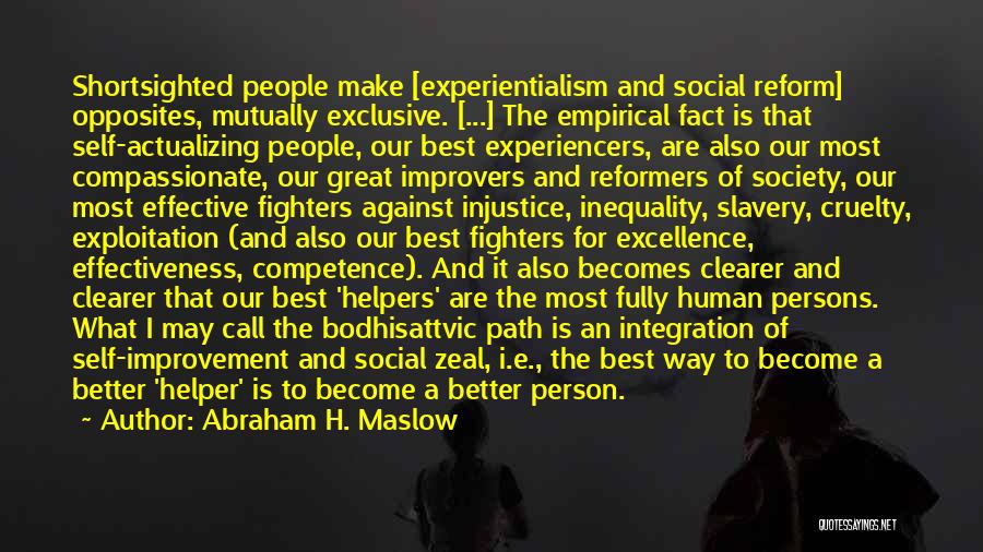Path To Excellence Quotes By Abraham H. Maslow