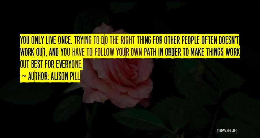 Path To Follow Quotes By Alison Pill