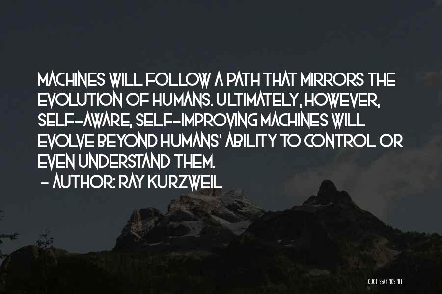 Path To Follow Quotes By Ray Kurzweil