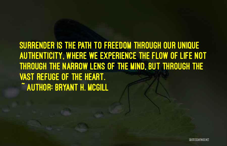 Path To Freedom Quotes By Bryant H. McGill