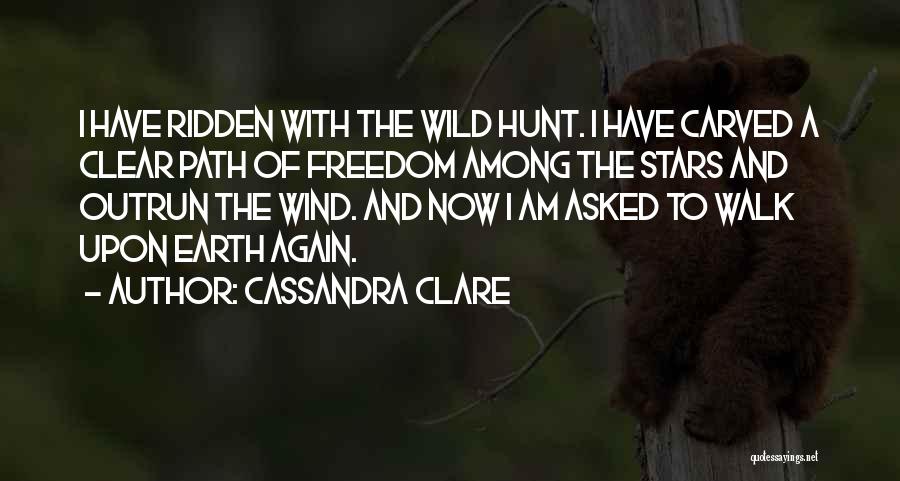 Path To Freedom Quotes By Cassandra Clare